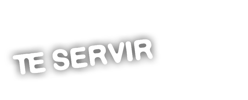 TE SERVIR 